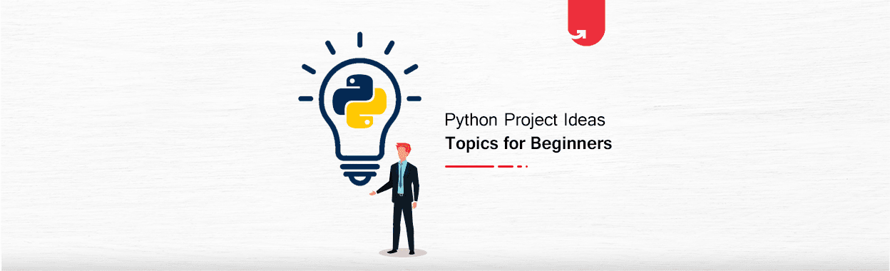 42 Exciting Python Project Ideas &#038; Topics for Beginners in 2024 With Source Code [Latest]