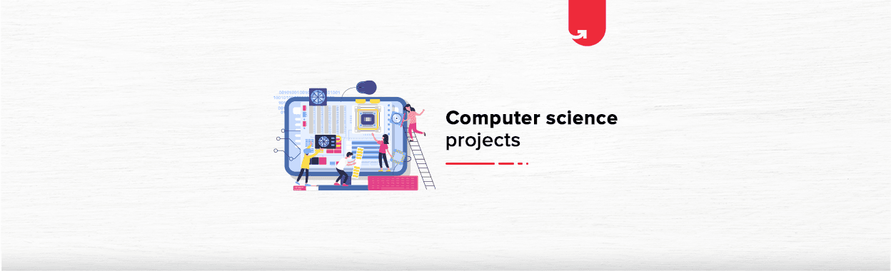 33 Best Computer Science Project Ideas &#038; Topics For Beginners [Latest 2024]