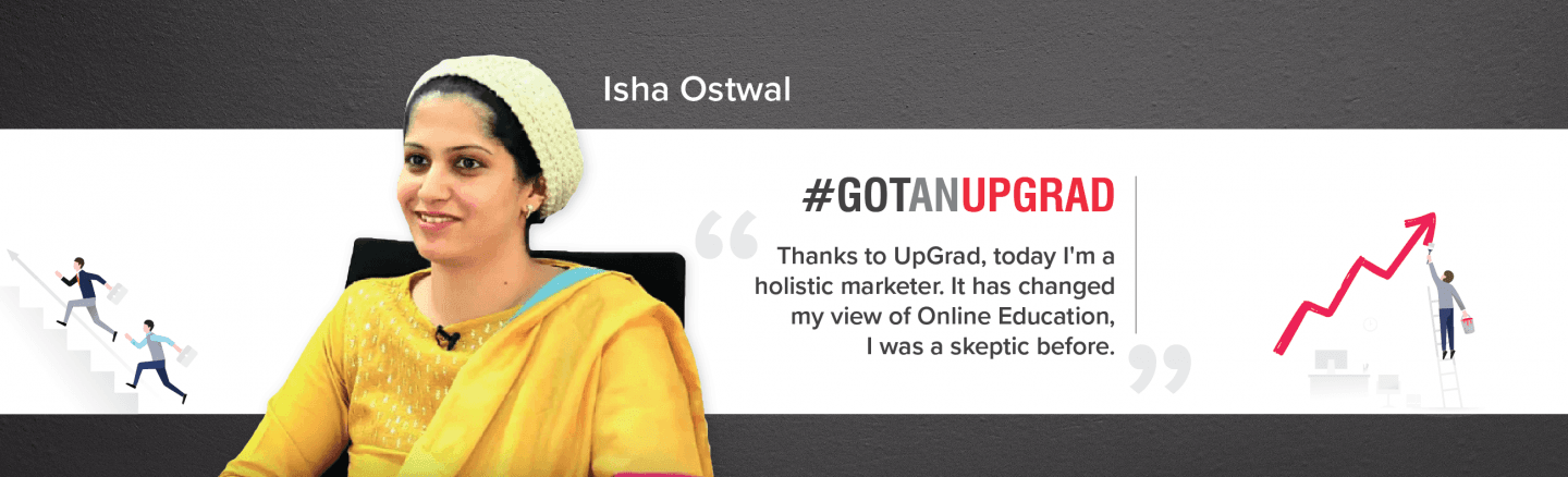 From Marketing Manager to Holistic Digital Marketer: Story of Isha Ostwal