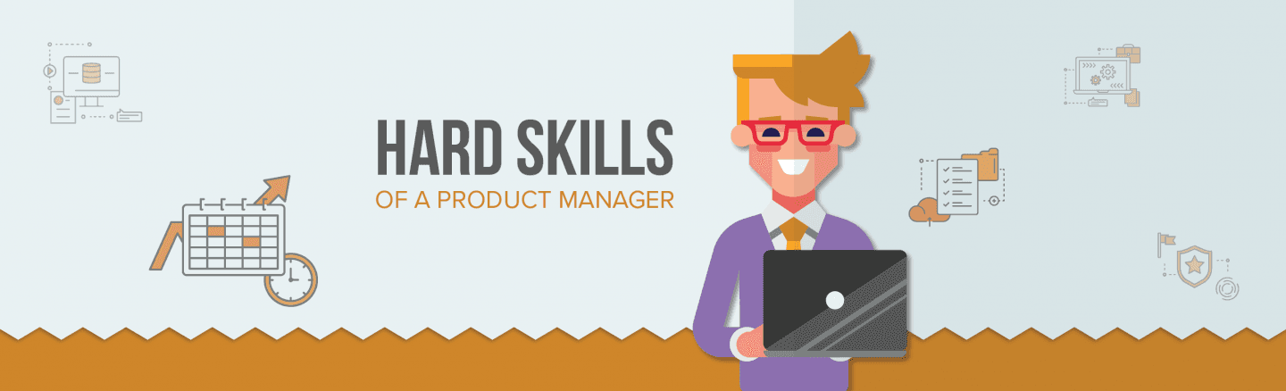 The Hard Skills of a Product Manager