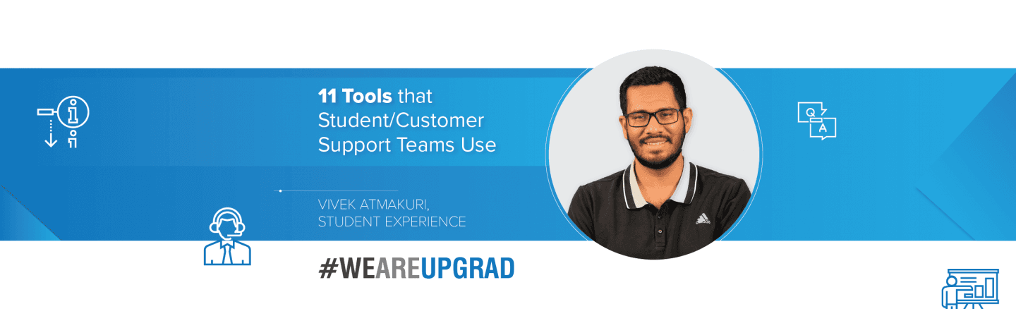 11 Tools that Student and Customer Support Teams Use