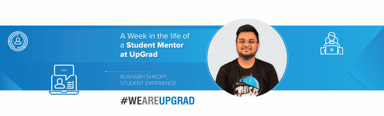 A Week in the Life of a Student Mentor at UpGrad