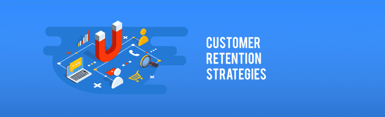 4 Customer Retention Strategies You Never Tried