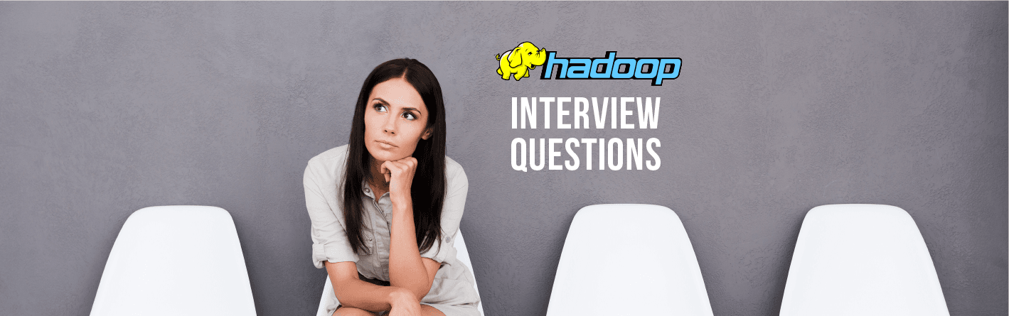 Top 15 Hadoop Interview Questions and Answers in 2024