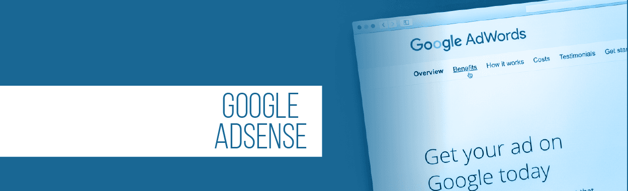 Google AdSense: How it Works and How to Work Around Issues