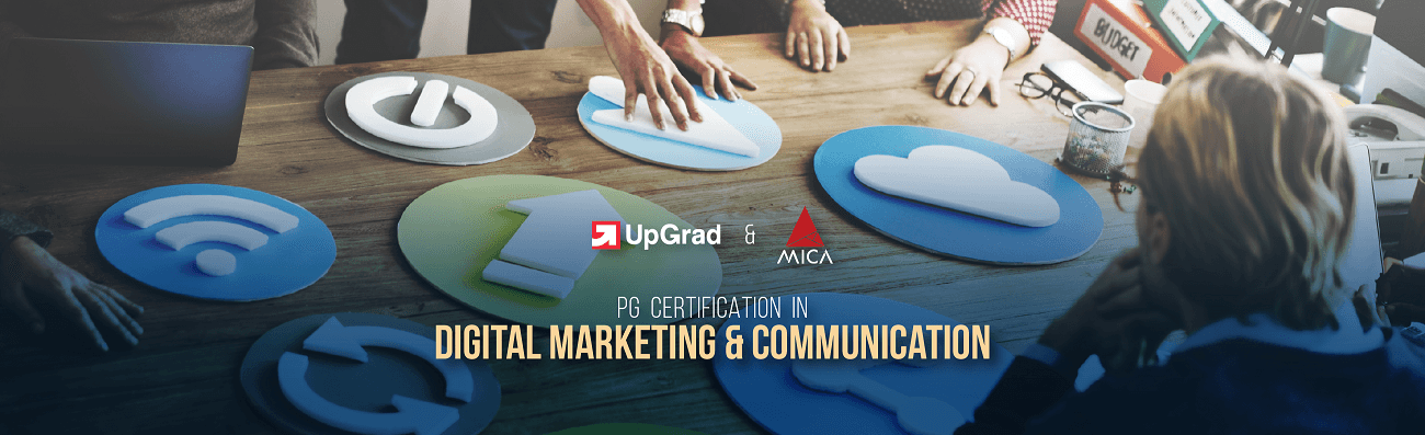 Take UpGrad and MICA Digital Marketing &amp; Communication Course: Tools You&#8217;ll Learn