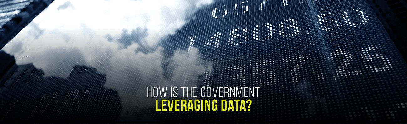 How is Government Leveraging Data?