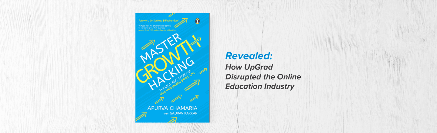 Revealed: How UpGrad Disrupted the Online Education Industry
