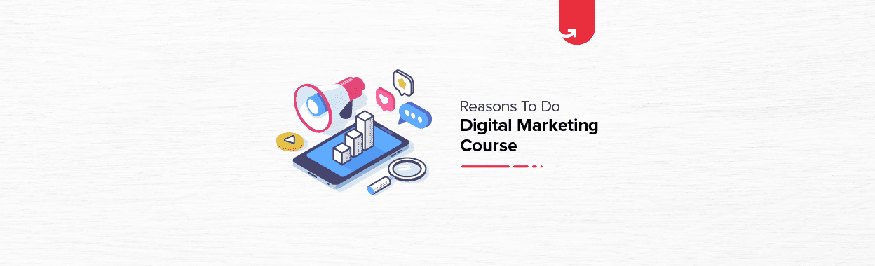 6 Reasons to Take UpGrad and MICA Digital Marketing &amp; Communication Course