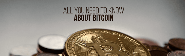 All You Need to Know About Bitcoin