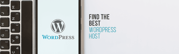 Things to Look Out For When Trying to Find the Best WordPress Host