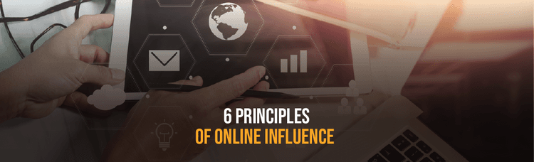 6 Principles of Influence that will Level Up your Online Marketing