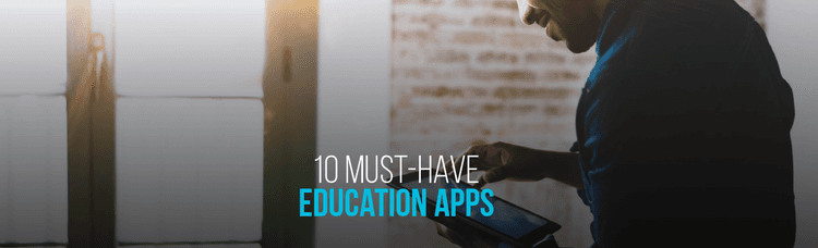 10 Must Have Educational Apps