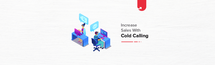 4 Ways to Increase Sales With Cold Calling