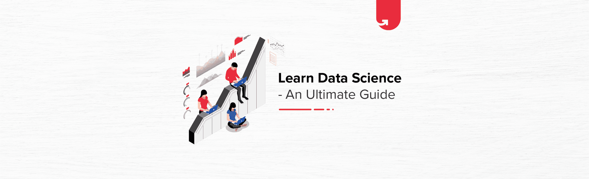 Learn Data Science – An Ultimate Guide to become Data Scientist