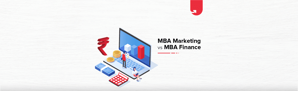 MBA Marketing vs MBA Finance &#8211; What to Choose?