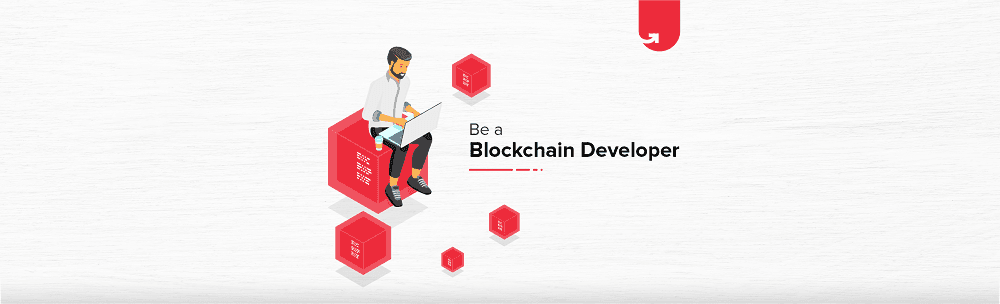 How To Become A Blockchain Developer &#8211; A Beginners Guide
