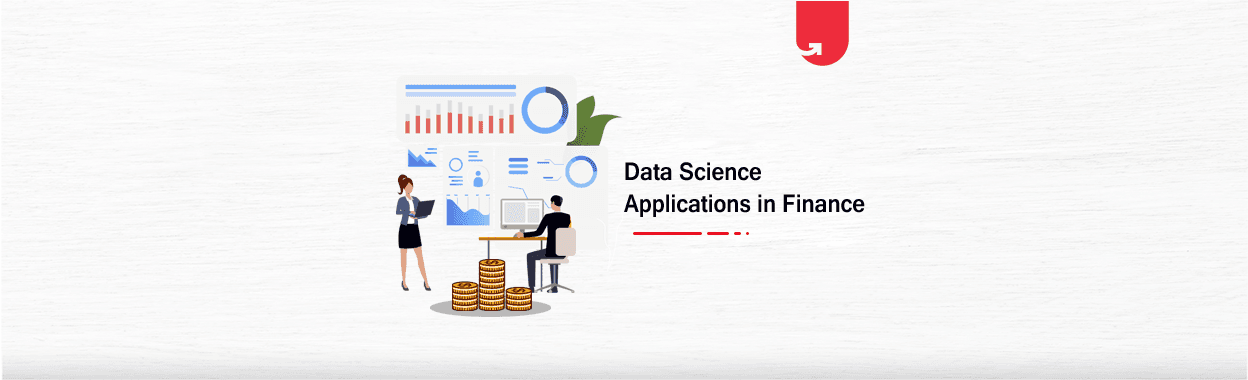 Top 7 Data Science Use Cases in Finance Industry [2023]