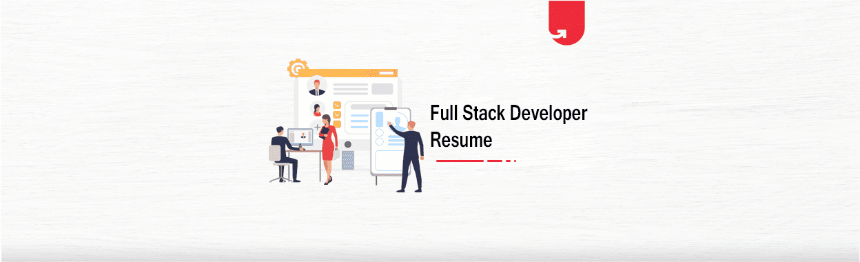 Full Stack Developer Resume Complete Guide &#038; Samples
