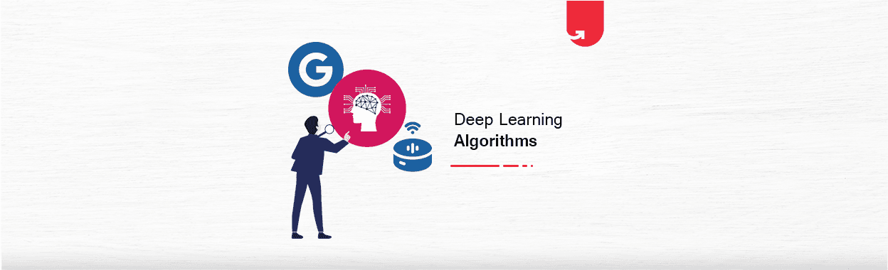 How Deep Learning Algorithms are Transforming Our Everyday Lives?