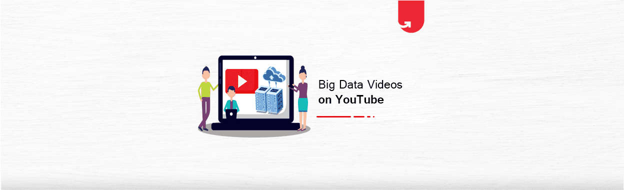 Top Big Data YouTube Videos You Must Watch Right Now