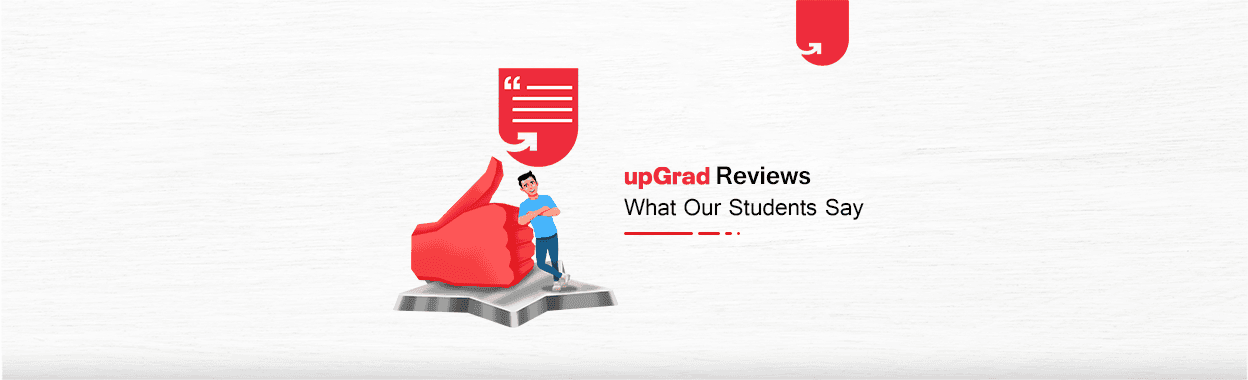 upGrad Review &#8211; What Our Students Say