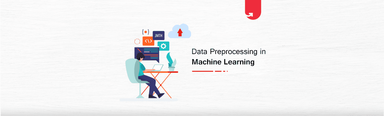 Data Preprocessing in Machine Learning: 7 Easy Steps To Follow