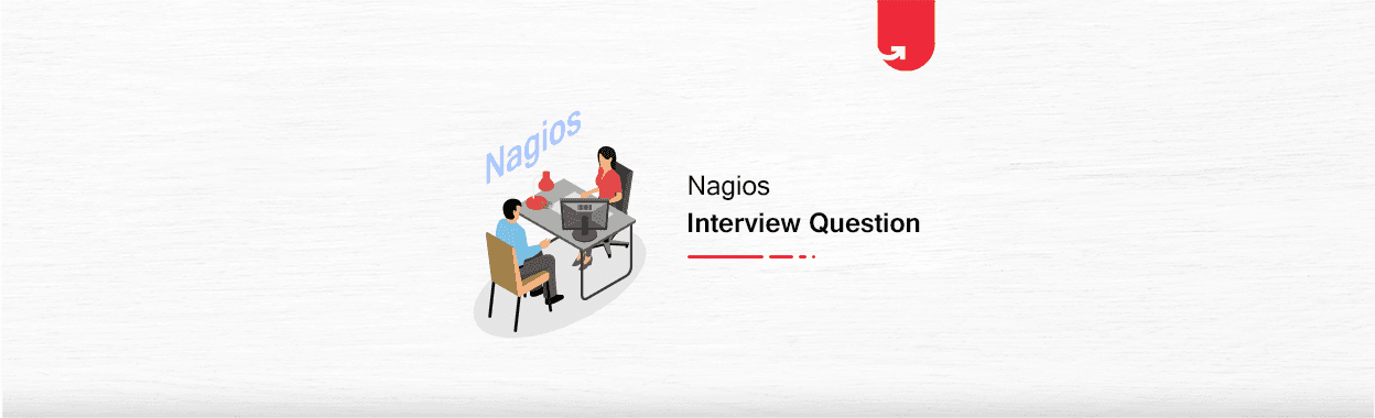 25+Questions For Your Nagios Interview