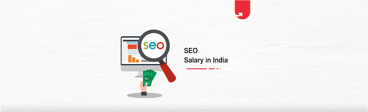 SEO Salary in India in 2024 [Manager, Executive, Analyst &#038; More]