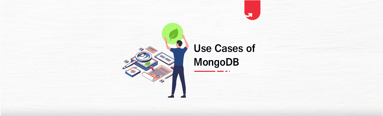MongoDB Real World Use Cases: Advantages &#038; Top Companies [2024]