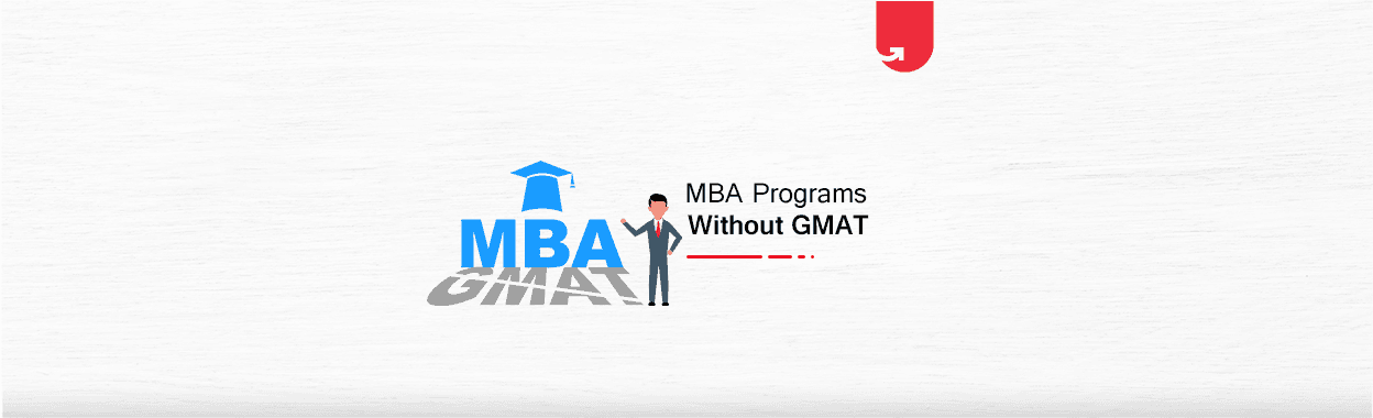 The Best Online MBA Programs Without GMAT Requirements