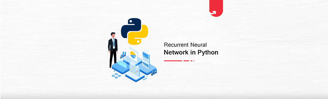 Recurrent Neural Network in Python: Ultimate Guide for Beginners