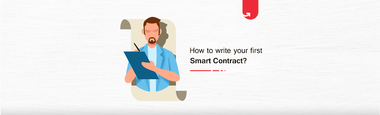 How to Write &#038; Deploy Your First Smart Contract?