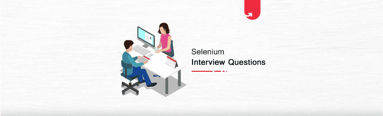 Must Read 30 Selenium Interview Questions &#038; Answers: Ultimate Guide 2024