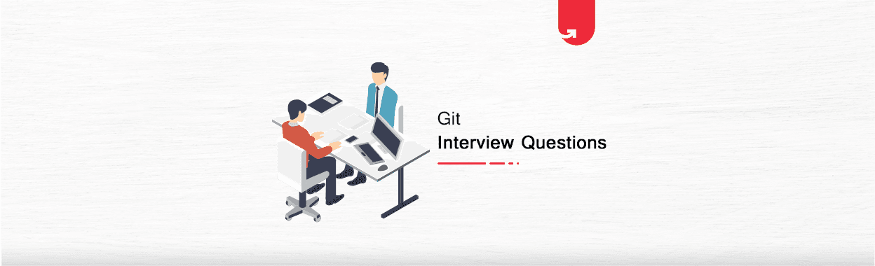 Top 30 Git Interview Questions &#038; Answers You Need To Know in 2024