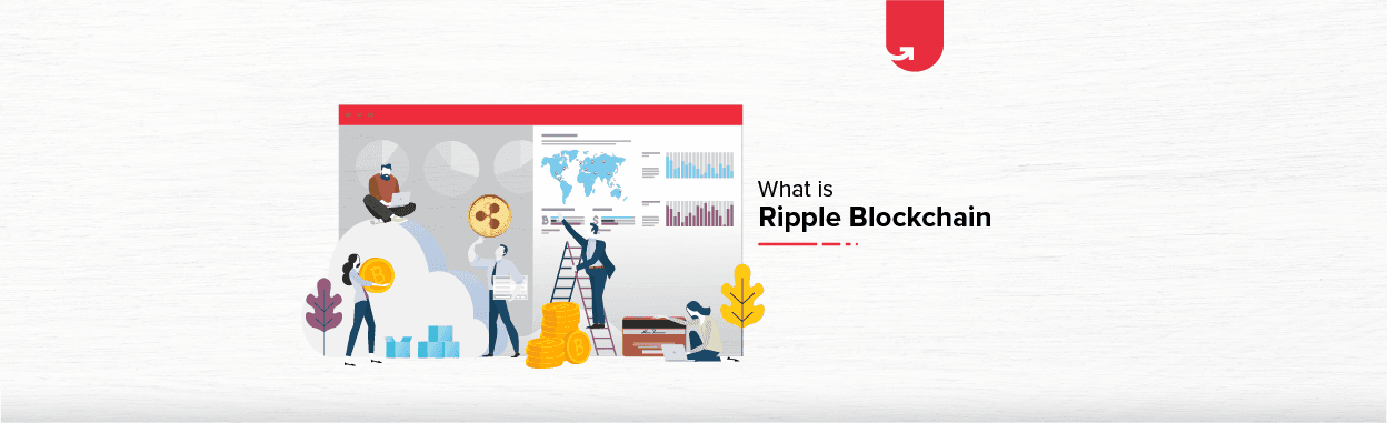 What is Ripple Blockchain? Everything You Need to Know in 2024