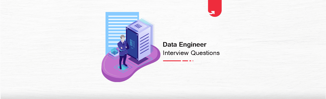 Top 28 Data Engineer Interview Questions &amp; Answers for Beginners and Experienced