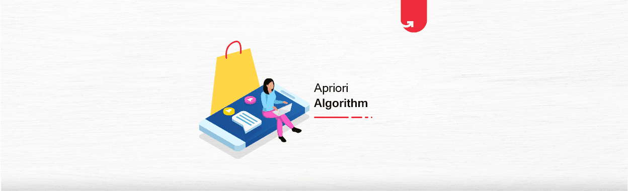 Apriori Algorithm: How Does it Work? How Brands Can Utilize Apriori Algorithm?