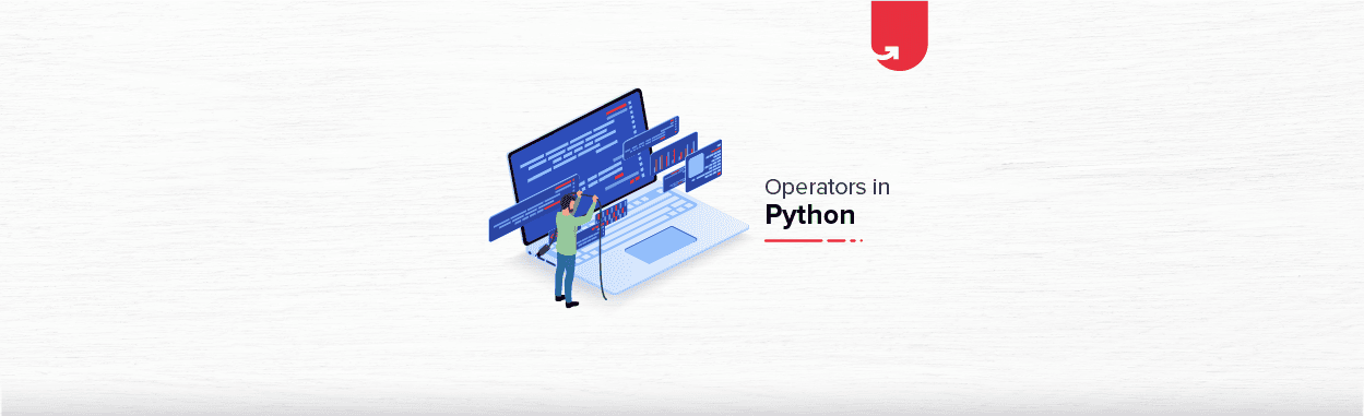 Operators in Python: A Beginner&#8217;s Guide to Arithmetic, Relational, Logical &#038; More