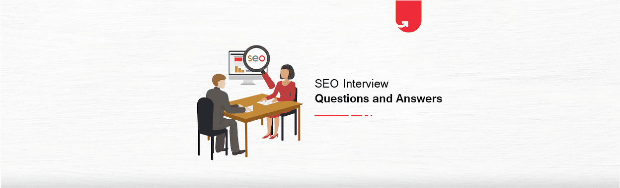 Top 133 SEO Interview Questions &#038;Answers [Ultimate Guide 2024]