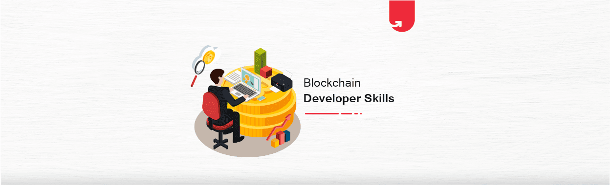 Skills Needed to Become a Blockchain Developer
