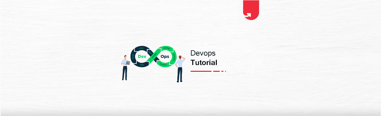 DevOps Tutorial &#8211; Introduction, Benefits, Challenges &amp; Lifecycle