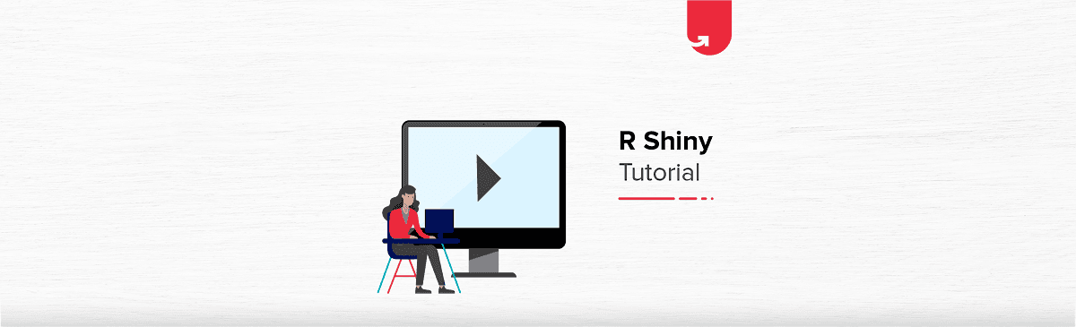 R Shiny Tutorial: How to Make Interactive Web Applications in R