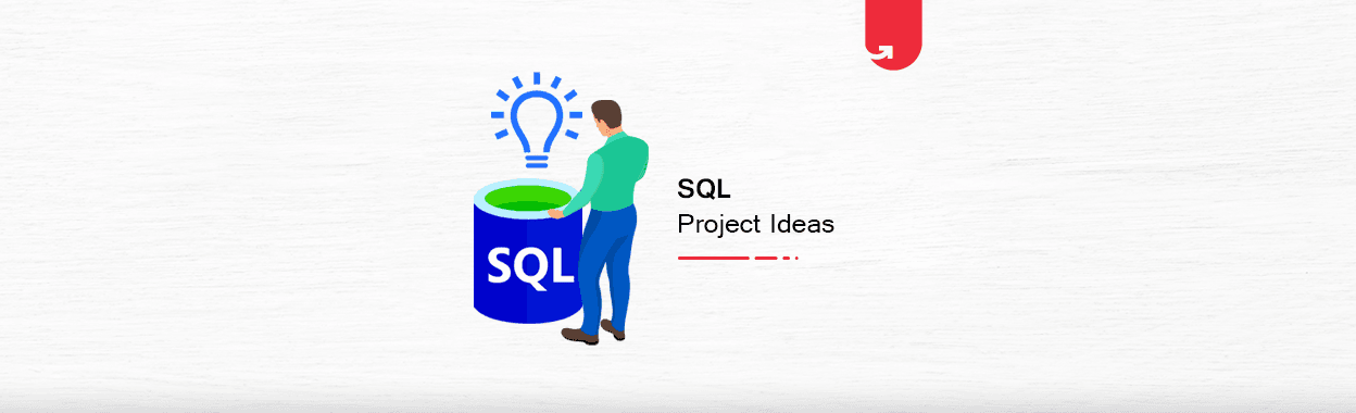 15 Exciting SQL Project Ideas &#038; Topics For Beginners [2023]