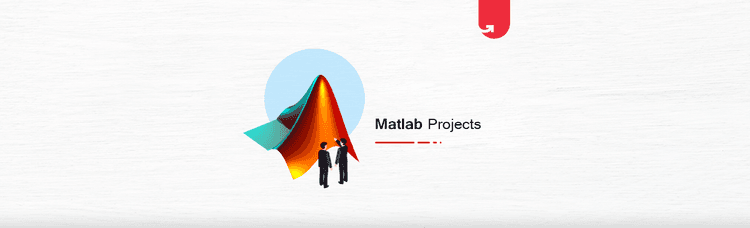 15 Interesting MATLAB Project Ideas & Topics For Beginners [2023]