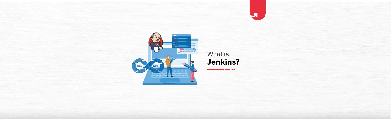 What is Jenkins? History, Architecture, Pipeline &#038; Benefits