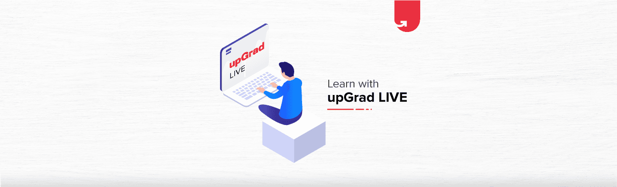 Learn with upGrad Live: Take Your Classroom Online For Free