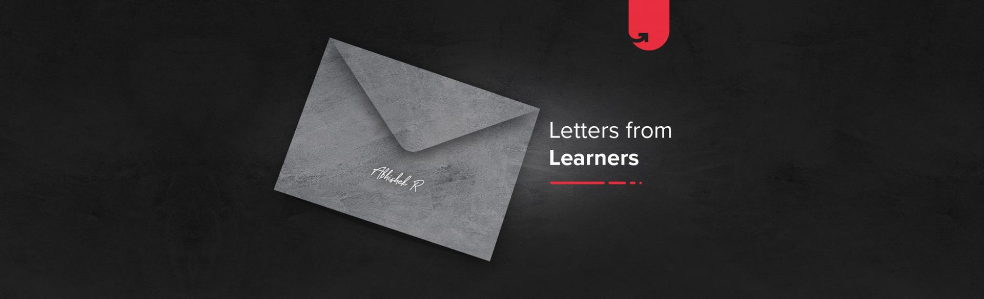 Letters From Learners: Abhishek Ranjan