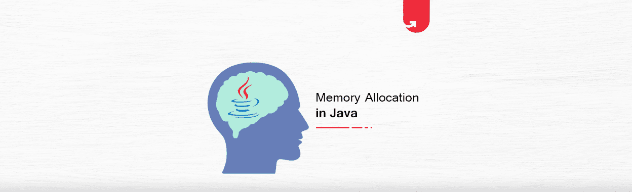 Memory Allocation in Java: Everything You Need To Know in 2024-25