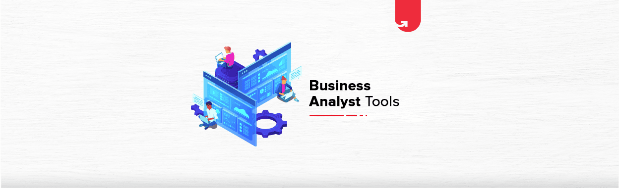 Top 7 Best Business Analytics Tools Recommended for every Business Analyst